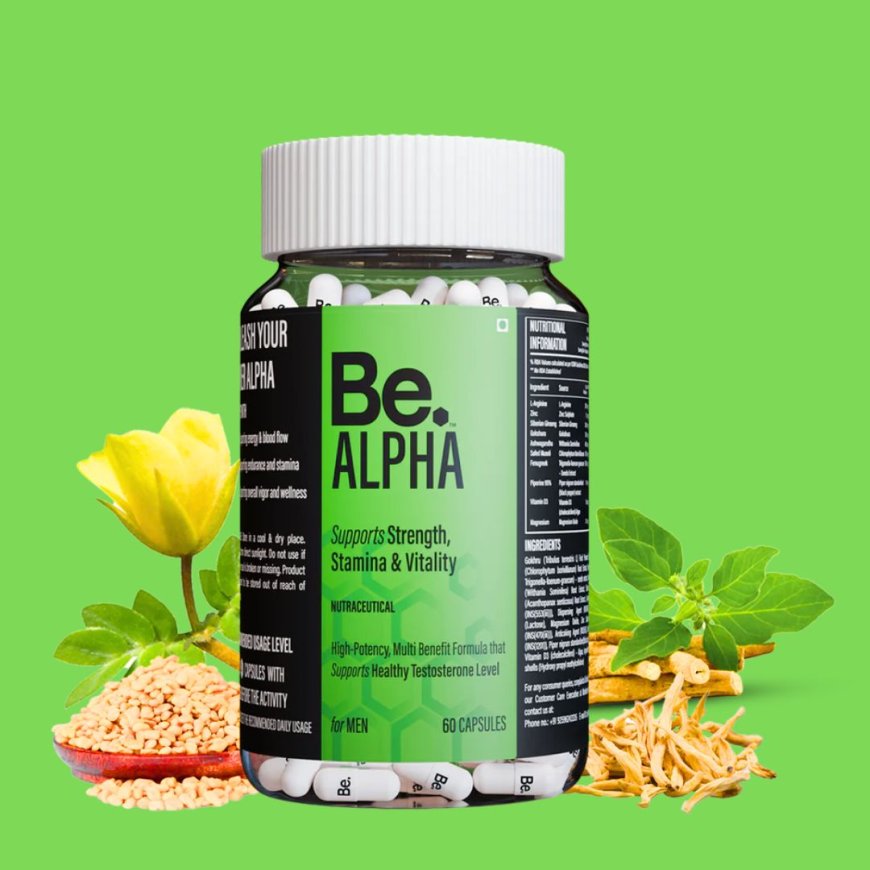 Unlock Peak Performance with Be. ALPHA Testosterone Booster Tablet for Energy and Stamina