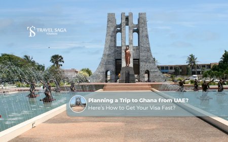 Planning a Trip to Ghana from UAE? Here's How to Get Your Visa Fast?