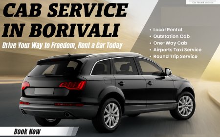 How to Find the Best Cab Service in Borivali for Affordable and Safe Travel