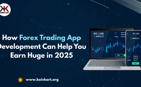 How Forex Trading App Development Can Help You Earn Huge in 2025