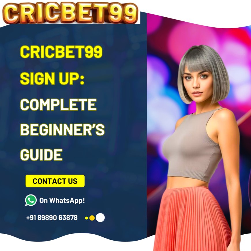 Fast & Secure Cricbet99 Signup Process in India