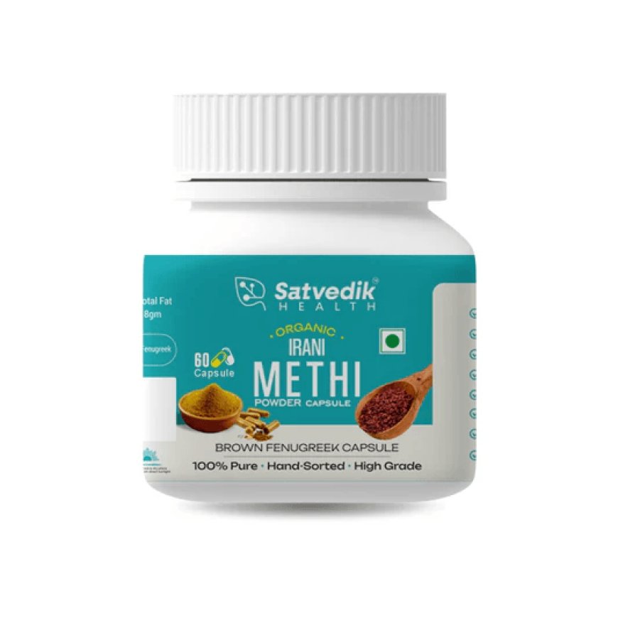 Buy 100% Organic Irani Methi Capsules - 30 Capsules