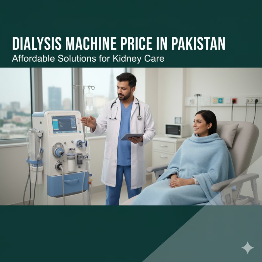 Dialysis Machine Price in Pakistan