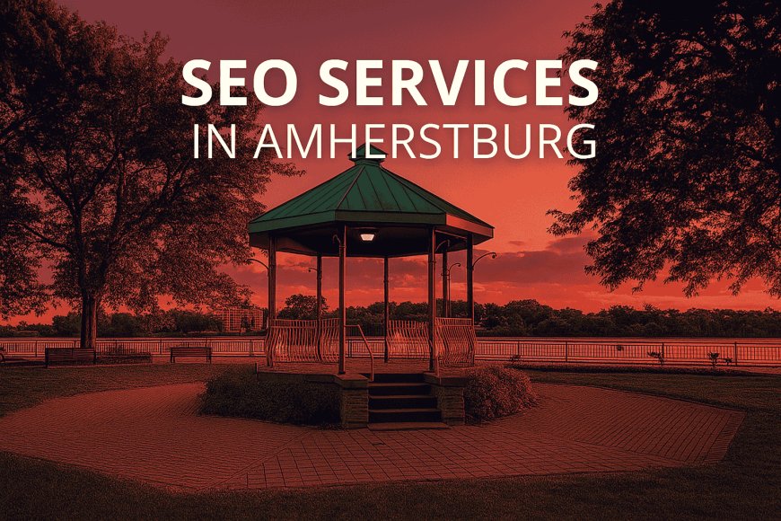 Boost Your Business Growth with SEO in Amherstburg - Ansh Marketing