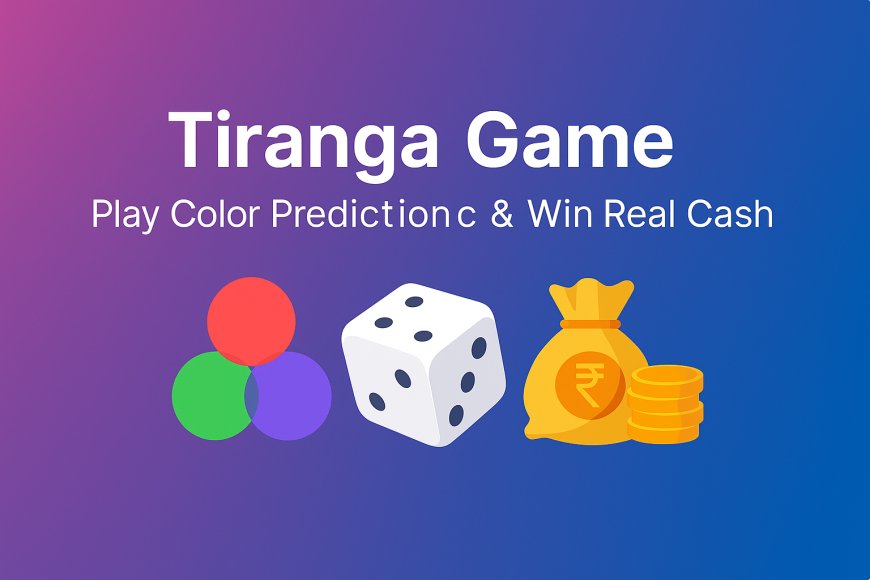Tiranga Game – The Ultimate Color Prediction Platform to Earn Real Cash Online