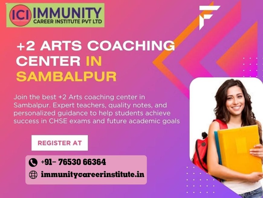 +2 Arts Coaching Center in Sambalpur – Guiding Students Toward Academic Success