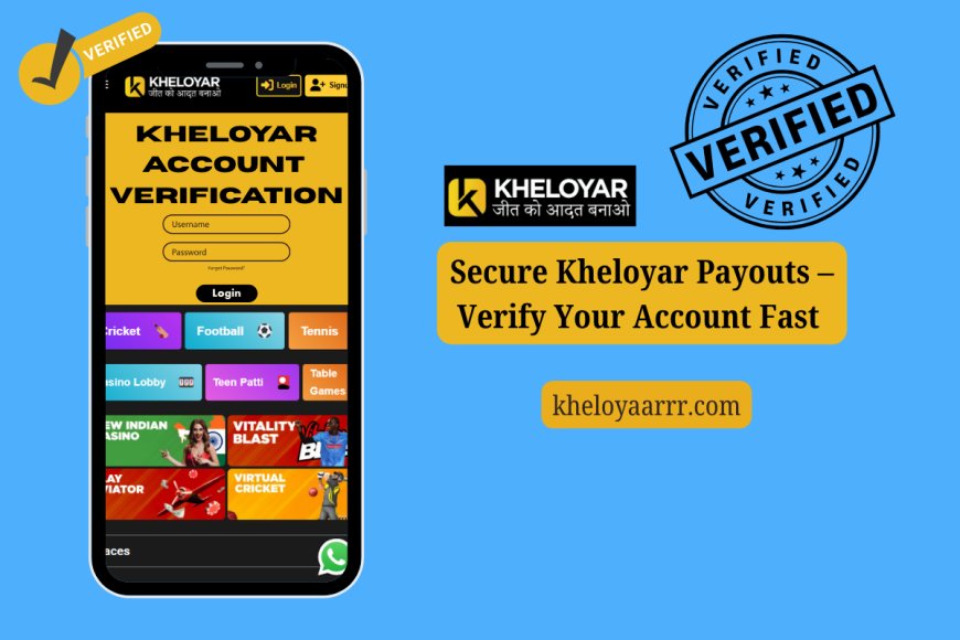 Secure Kheloyar Payouts – Verify Your Account Fast