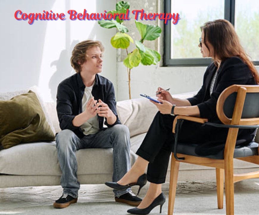 What is Cognitive Behavioral Therapy : Step-by-Step Guide