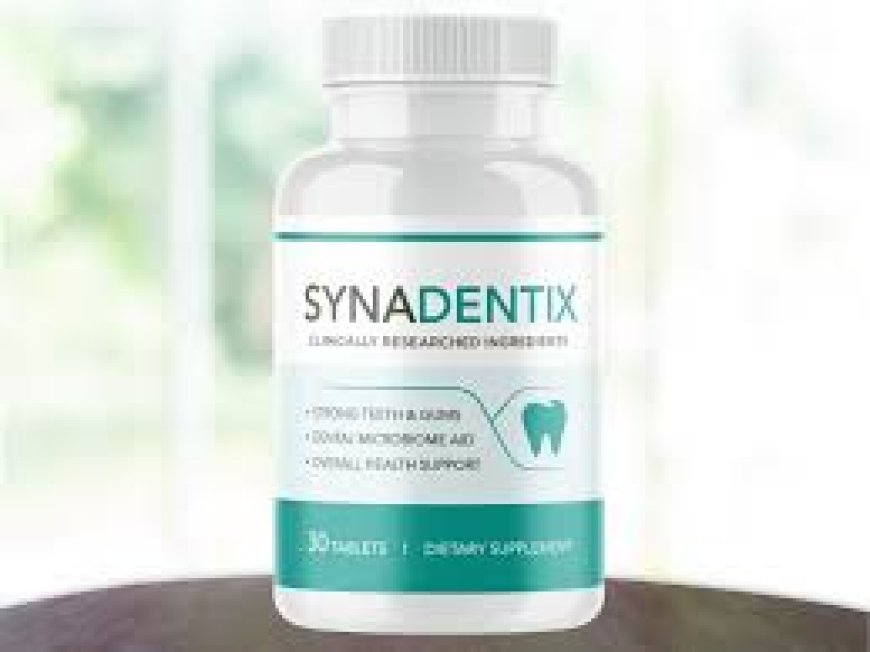 How Synadentix Supports Strong Gums and Fresh Breath Naturally