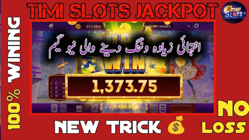Timi Slots Download (Real Money App in Pakistan) For Android