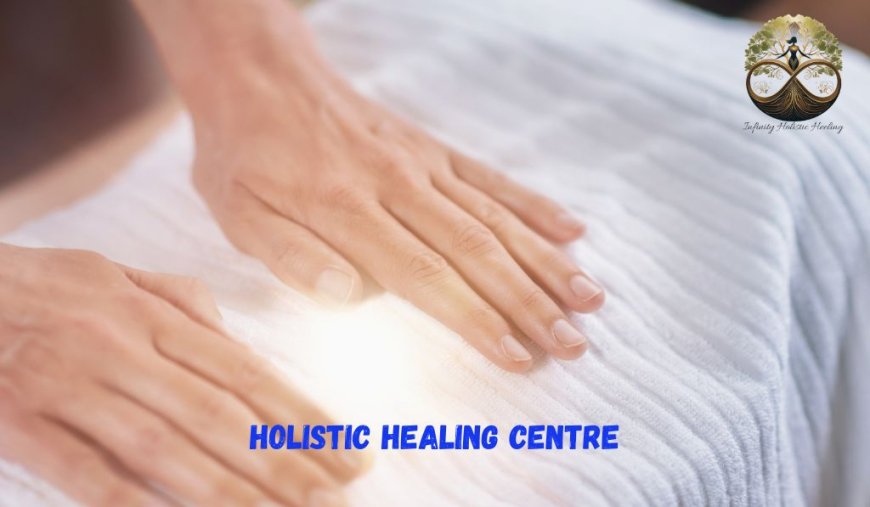 Infinity Holistic Heeling | Holistic Healing Centre Mumbai