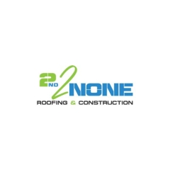 2nd2None Roofing and Construction
